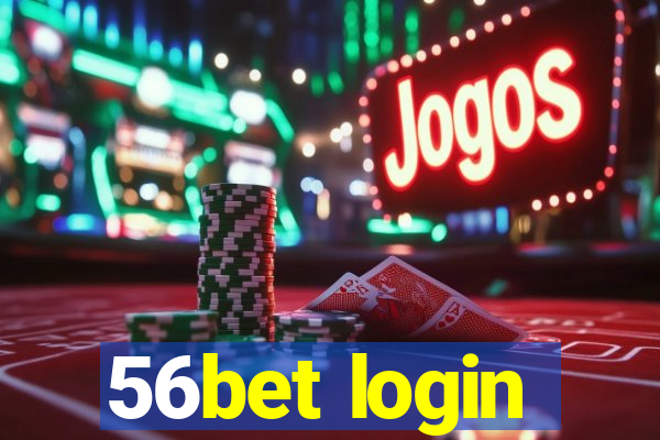 56bet login